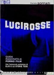 Luci rosse – Guida ragionata ai pornofilm