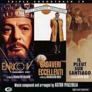 Enrico IV / Cadaveri eccellenti / Il pleut sur Santiago (CD)