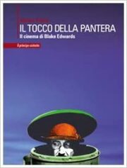 Il tocco della pantera – Il cinema di Blake Edwards