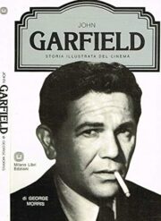 Storia illustrata del cinema – John Garfield