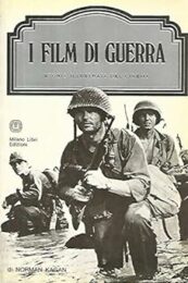 Storia illustrata del cinema – I film di guerra