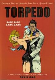 Classici del fumetto serie oro n.56 – Torpedo