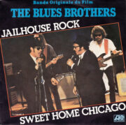 Blues Brothers – Jailhouse Rock / Sweet Home Chicago (45 rpm)