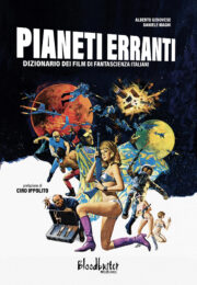 Dal 11/2024 – Pianeti erranti – Dizionario dei film di fantascienza italiani