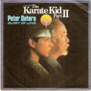 Glory Of Love – Theme From Karate Kid Part II (45 giri)